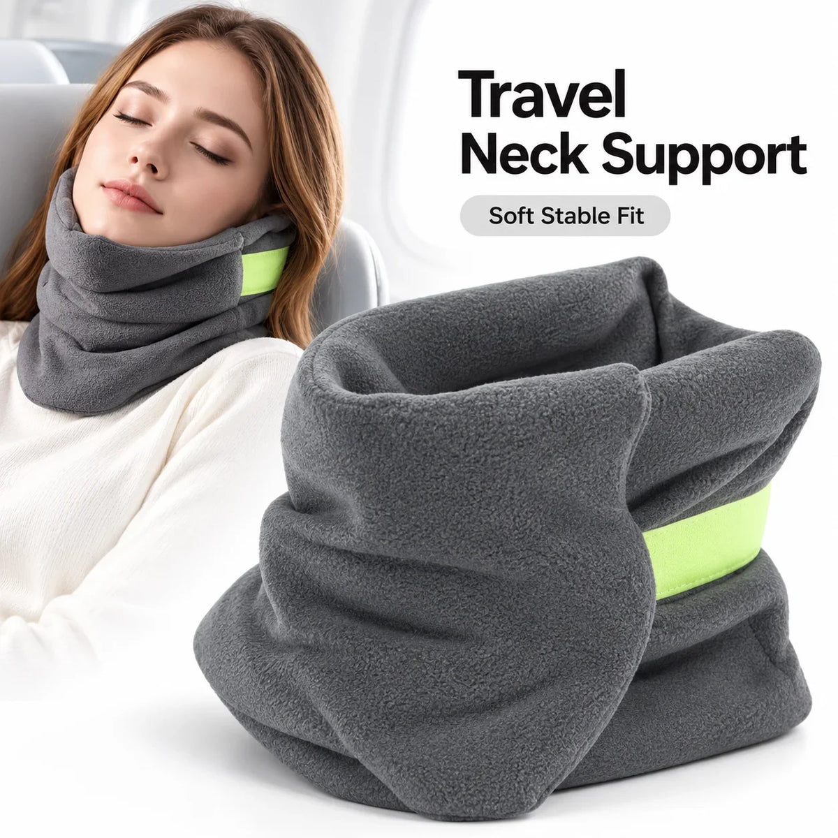 A gray fleece travel neck support pillow with a bright lime green accent band, shown both folded on a white surface and worn around a woman's neck in an airplane setting. Text on the image reads 'Travel Neck Support' and 'Soft Stable Fit'.